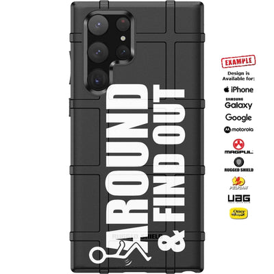 FAFO F AROUND & FIND OUT Custom Printed Case Design for Apple, Samsung, Google & Motorola Phone Models
