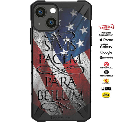 "Si Vis Pacem Para Bellum" If You Want Peace Prepare for War on US Flag Custom Printed Case Design for Apple, Samsung, Google & Motorola Phone Models