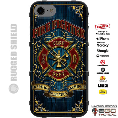 Fire Department Tradition Dedication Sacrifice Custom Printed Case Design for Apple, Samsung, Google & Motorola Phone Models