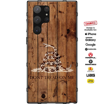 Don't Tread on Me Wood Burned Custom Printed Case Design for Apple, Samsung, Google & Motorola Phone Models