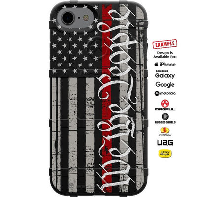We the People Thin Red Line Assaulting Subdued Flag Custom Printed Case Design for Apple, Samsung, Google & Motorola Phone Models